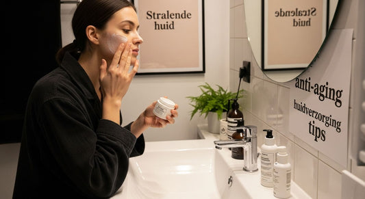 anti-aging huidverzorging tips